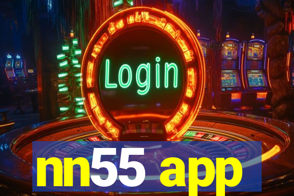nn55 app